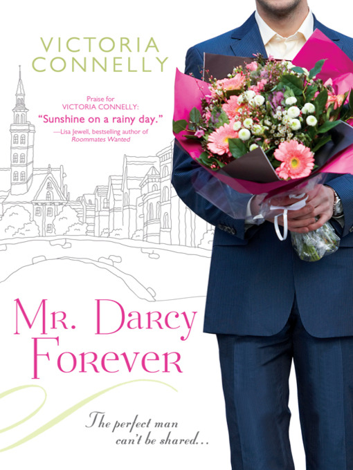 Title details for Mr. Darcy Forever by Victoria Connelly - Available